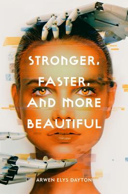 Stronger, Faster, and More Beautiful Review