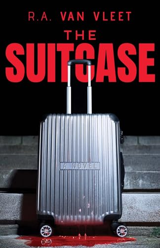 The Suitcase by R. A. Van Vleet