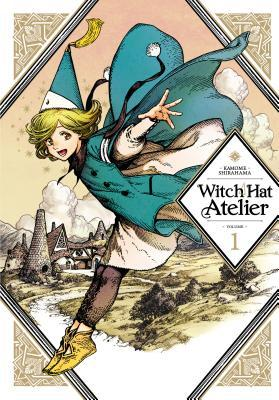 Witch Hat Atelier, Vol. 01 by Kamome Shirahama