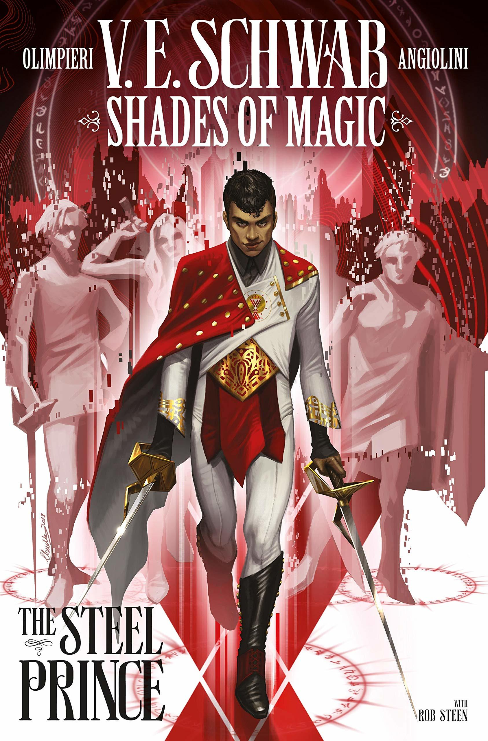 Shades of Magic, Vol.01: The Steel Prince by V. E. Schwab